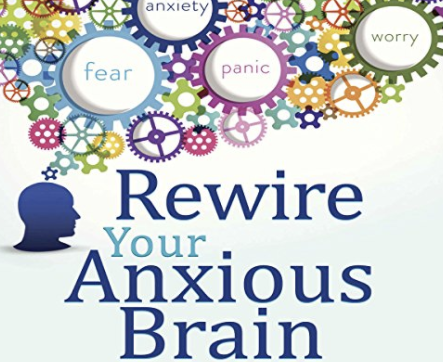 What We Are Reading: Rewire your Anxious Brain